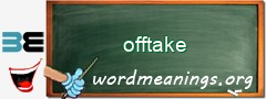 WordMeaning blackboard for offtake